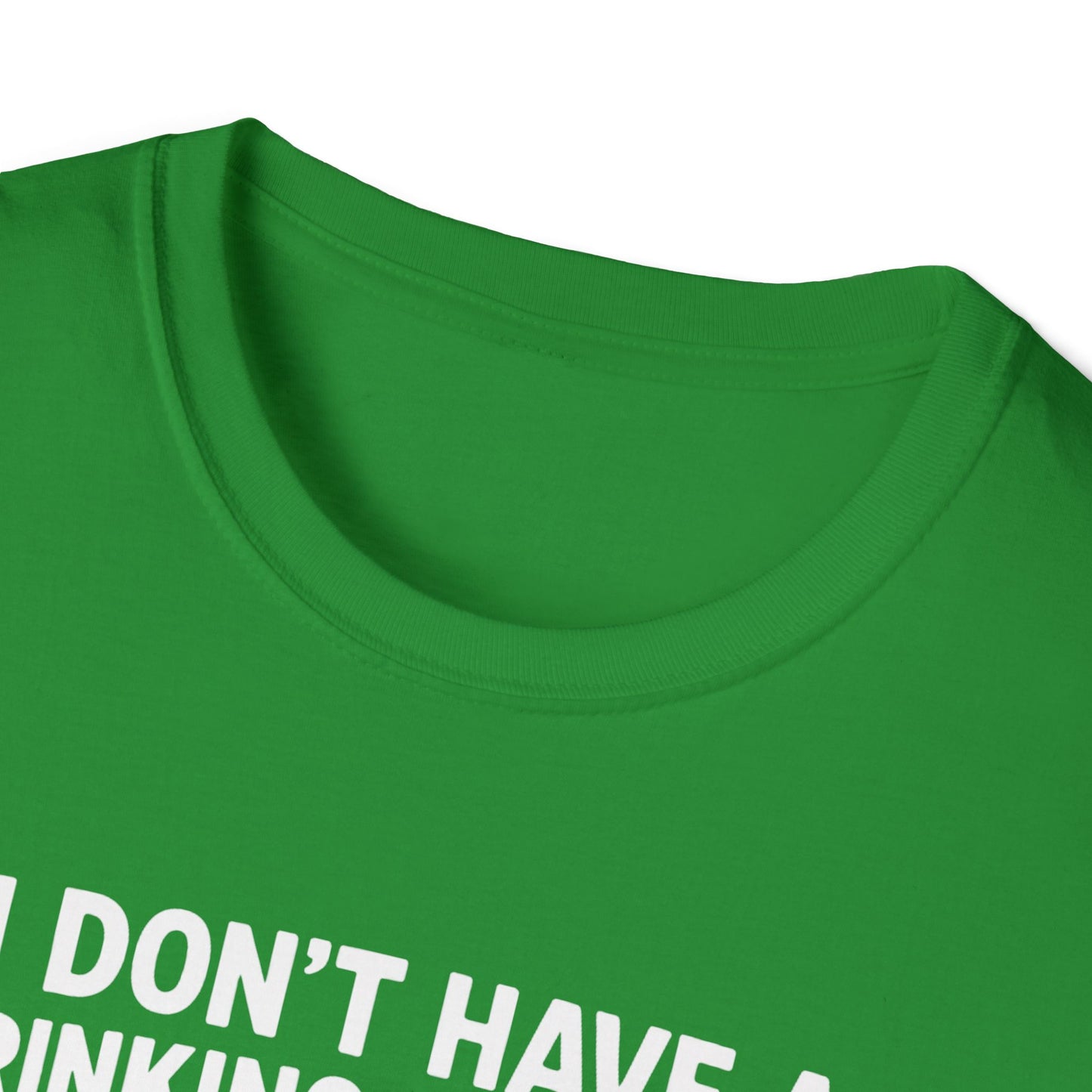 Funny Drinking Problem T-Shirt
