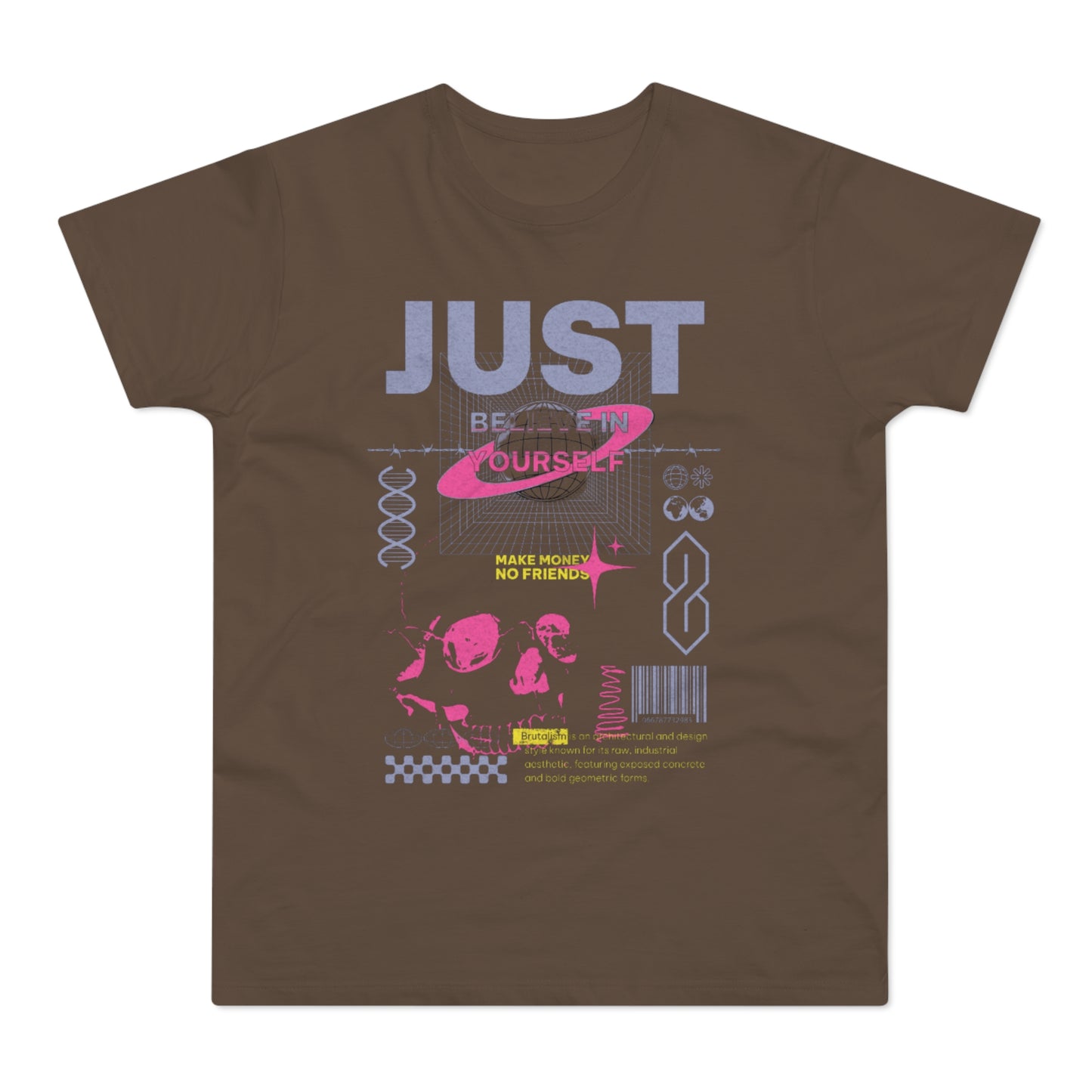 Just Because Ourselves Graphic T-Shirt