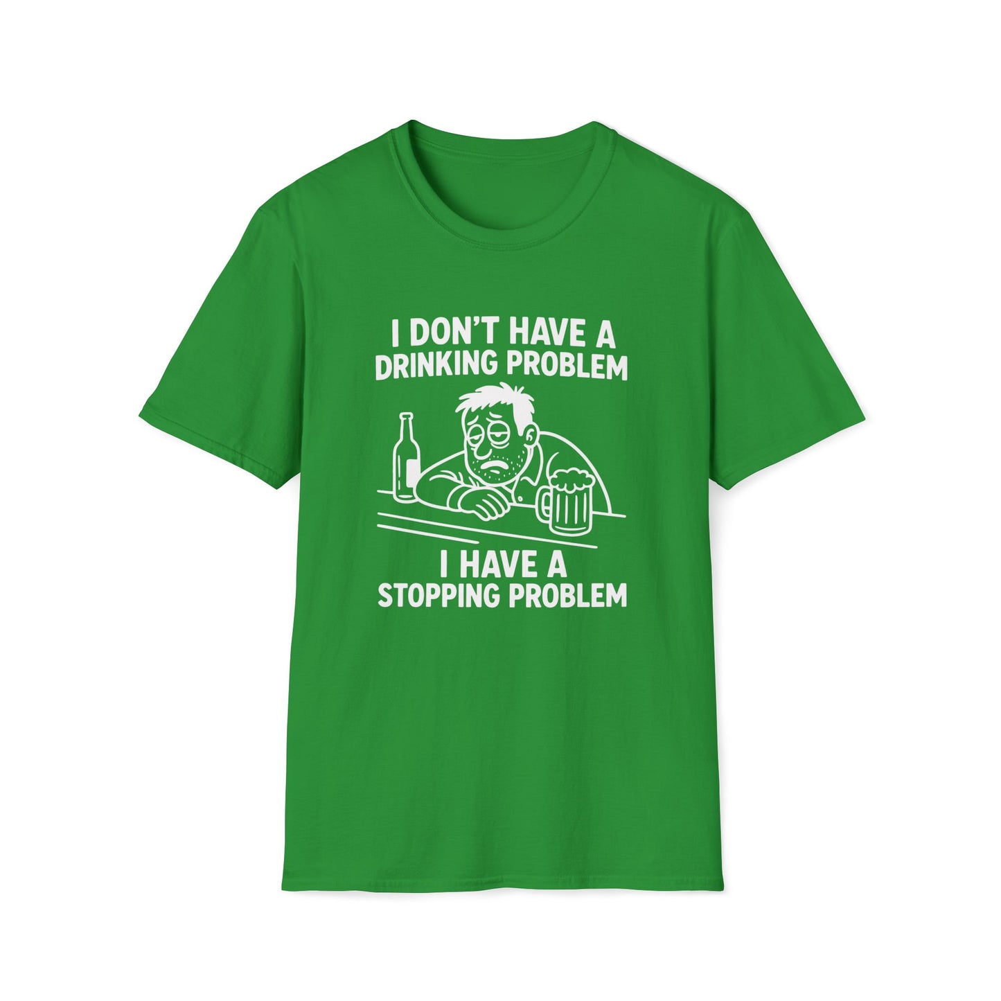Funny Drinking Problem T-Shirt