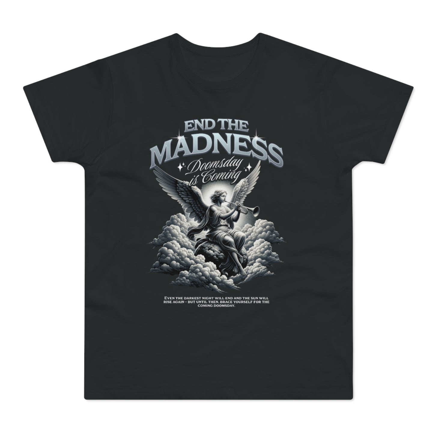 End the Madness T-Shirt