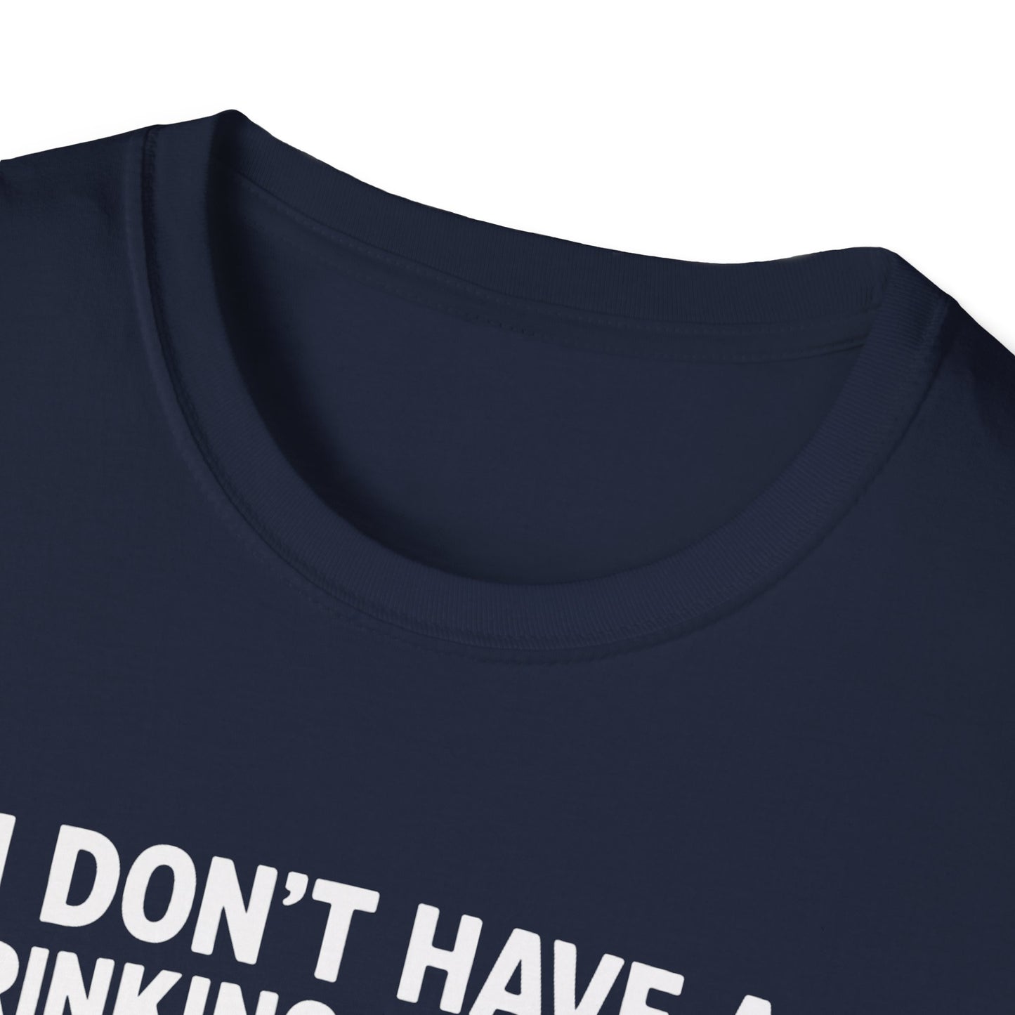 Funny Drinking Problem Tee