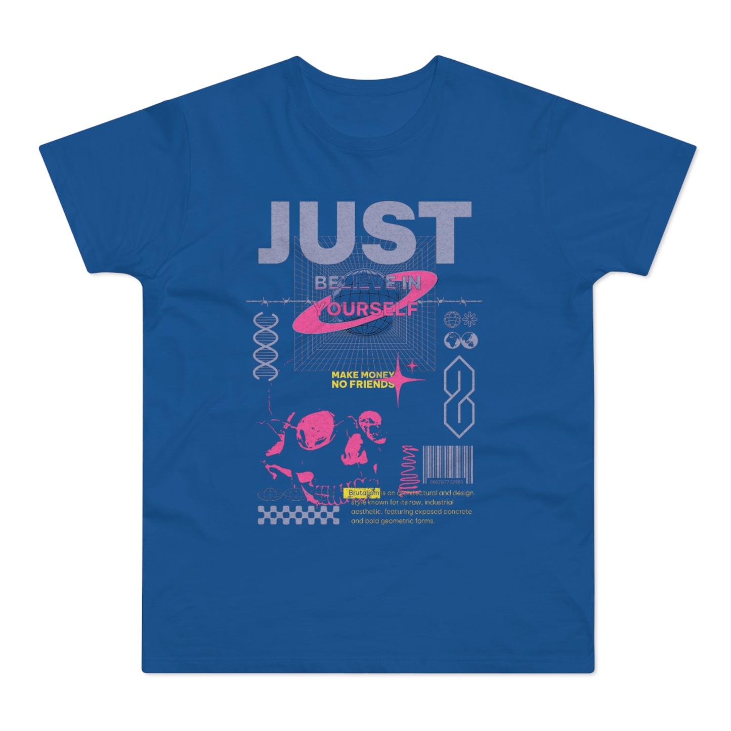 Just Because Ourselves Graphic T-Shirt