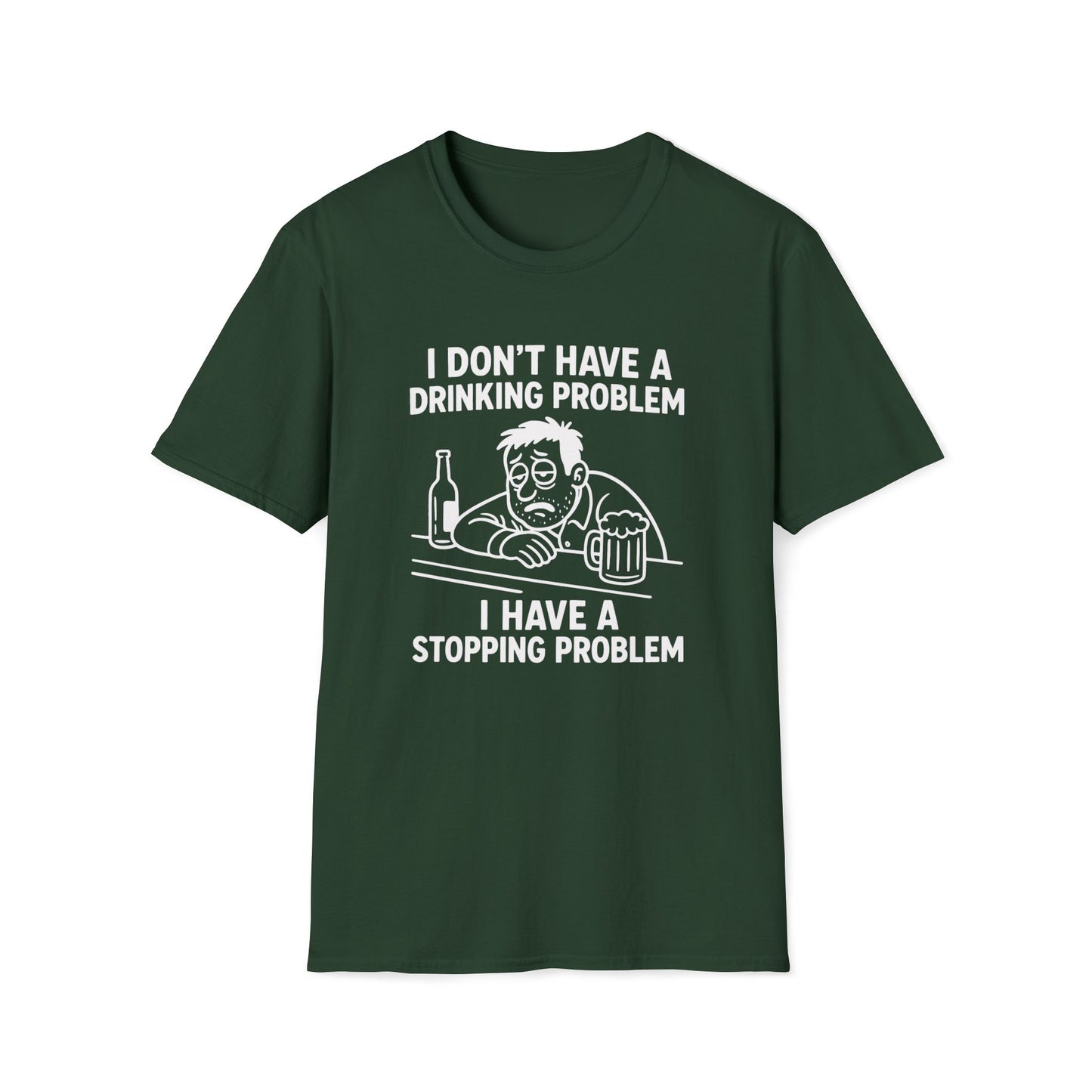 Funny Drinking Problem T-Shirt