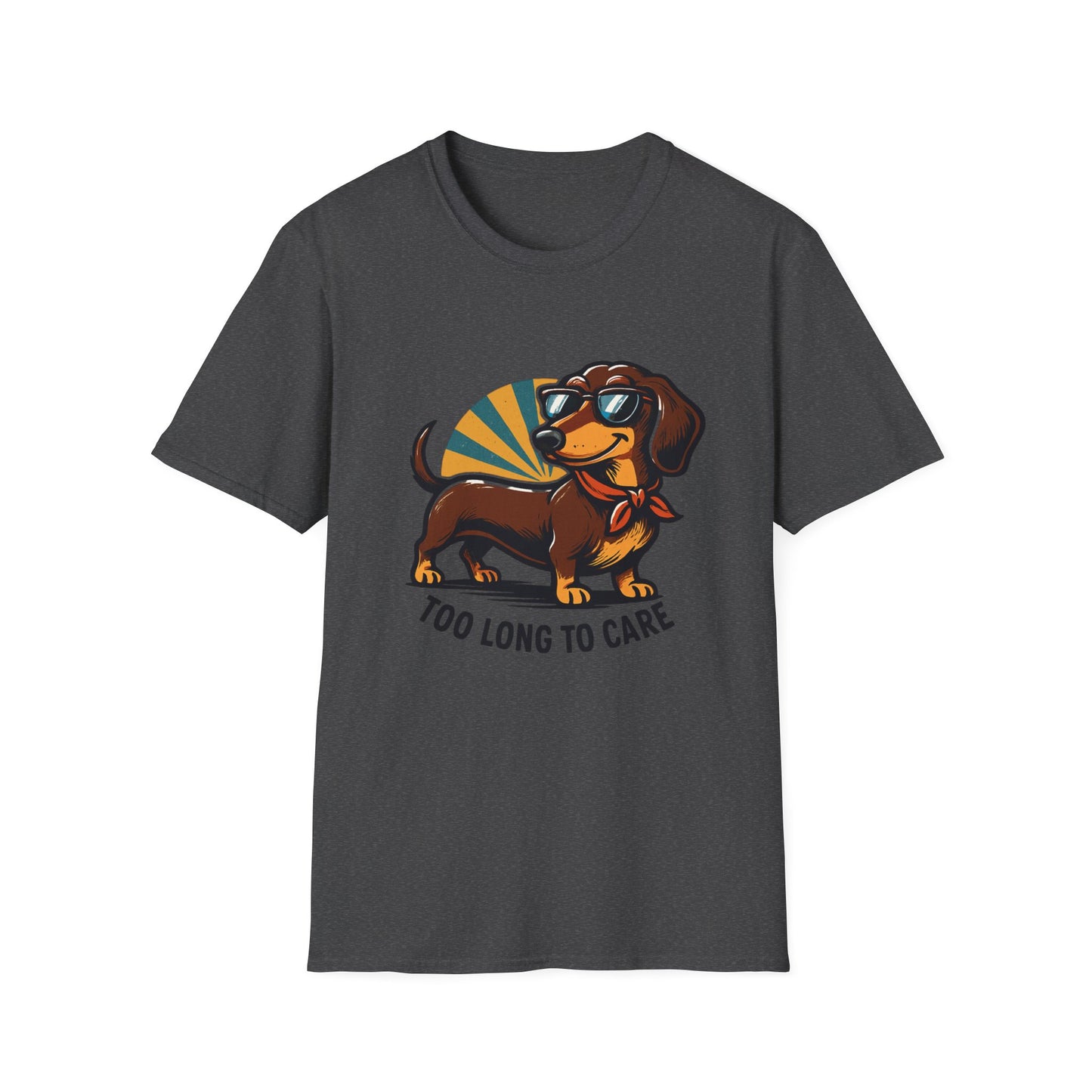 Too Long to Care Dachshund T-Shirt