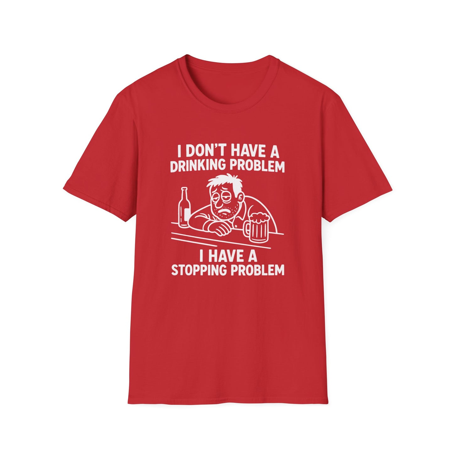 Funny Drinking Problem Tee
