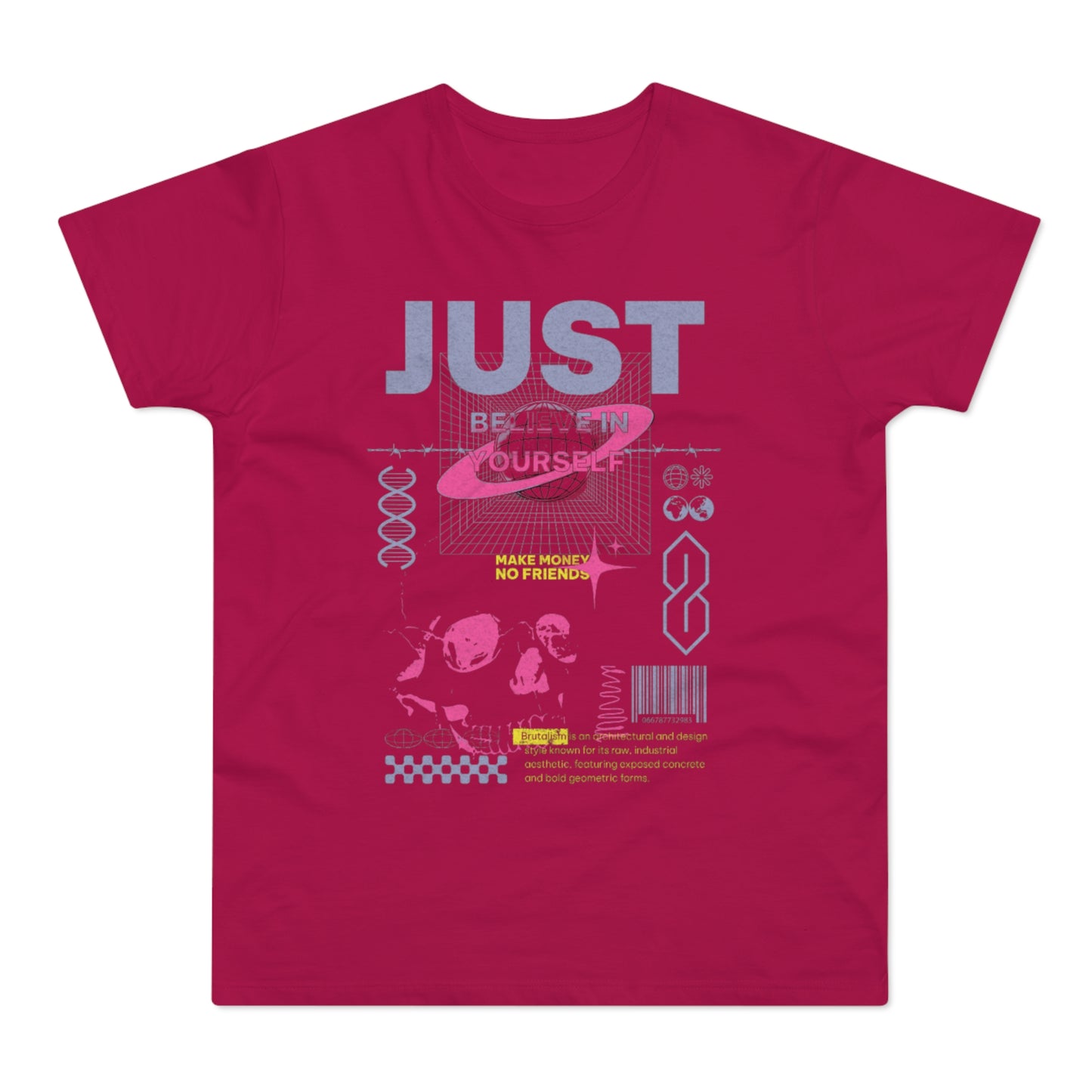 Just Because Ourselves Graphic T-Shirt